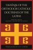 Defense of the orthodox Catholic Doctrines of the Latins