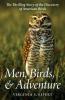 Men Birds and Adventure