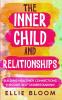 The Inner Child and Relationships
