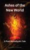 Ashes of the New World