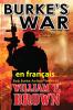 Burke'S War, En Français : La Guerre De Burke, Bob Burke Action-Thriller (Bob Burke Action Thriller Novels, En Français T. 1) (French Edition)