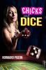 Chicks and Dice