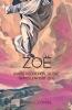 Zoë: An Introduction To The Transcendent Life