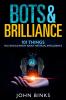Bots & Brilliance
