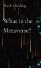 What is the Metaverse?