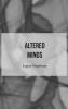 Altered Minds