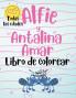 Alfie y Antalina Amar Libro de Colorear (Spanish Edition) Paperback - Large Print