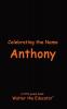 Celebrating the Name Anthony