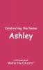 Celebrating the Name Ashley