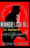Winner Lose All in italiano