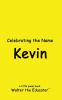 Celebrating the Name Kevin