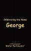 Celebrating the Name George