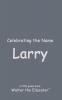 Celebrating the Name Larry