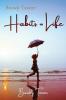 Habits = Life