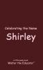 Celebrating the Name Shirley