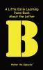 A Little Early Learning Poem Book About the Letter B