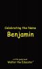 Celebrating the Name Benjamin