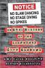 No Slam Dancing No Stage Diving No Spikes