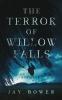 The Terror of Willow Falls