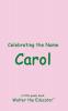 Celebrating the Name Carol