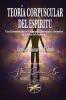 Teoría Corpuscular Del Espíritu (Spanish Edition)
