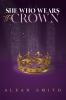 She Who Wears the Crown