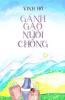 Gánh Gạo Nuôi Chồng (Vietnamese Edition)