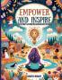 Empower and Inspire