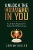 Unlock The Champion In You