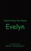Celebrating the Name Evelyn