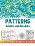 Patterns Coloring Book for Adults : 60+ Gorgeous Geometry and Abstract Patterns Coloring Book for Stress Relief and Relaxation. Anti-Anxiety mandala art for beginners. 8.5x11 inches (130+pages)
