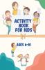 Activity Book For Kids Ages 6-10 : Creative And Educational Activity Book For Kids For The Holidays | Engaging And Fun Activity Book With Dot To Dot Coloring Puzzles Word Search And More| Boost...