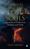 Fairwies And The Lost Souls : A Journey To Unforeseen Tragedy And Truth