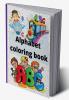 Alphabet coloring book : Cute Coloring Book for Toddlers 111 pages to learn and color the alphabet age 1-3 2-4 years