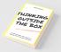 Thinking Outside The Box : To The People Who Want To Design But Can'T Get Started