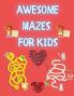 Awesome Mazes for Kids : Funny Mazes | Activity Book for Kids and Adults | Awesome Mazes for Kids with Solutions | Maze Activity Book | Double and Quad Mazes