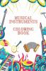 Musical Instruments Coloring Book : Educational Activity Book With Musical Instruments | Coloring Book With 33 Pages