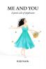 Me And You : A Poetic Tale Of Epiphanies