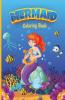 Mermaid Coloring Book : An Adorable Coloring Book With Cute Ocean Creatures And Mermaids