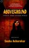 Aboveground : Stories from another world
