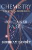 Chemistry Part-2 : A Text-Cum-Notebook
