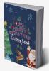 A Very Merry Christmas Activity Book : A Fun Kids Activity And Coloring Book Excellent Gift For Your Kids For Holidays Ages 4+