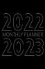 2022-2023 Monthly Planner: 24 Month Agenda Monthly Organizer Book For Activities And Appointments 2 Year Calendar Notebook White Paper 8.5″ X 11″