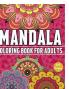 Mandala coloring book for adults : An adult coloring book with special flowers for relaxation and stress relief Flower coloring book for adults to find inner balance.