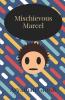 Mischievous Marcel