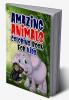 Amazing animals coloring book for kids : Coloring book with jungle and domestic animals made with professional graphics for girls boys and beginners of all ages.