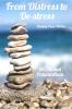 From Distress to De-stress : Finding Peace Within