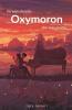 Oxymoron : He Was Chaotic She Was Poetic
