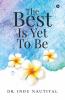 The Best Is Yet To Be