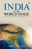 India On The World Stage : Inspirational Leaders Pioneers And Visionaries - Part One